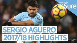 Sergio aguero | goals, skills & more… | best of 2017/18