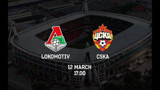 Lokomotiv vs CSKA | 12 March | RPL 2021/22