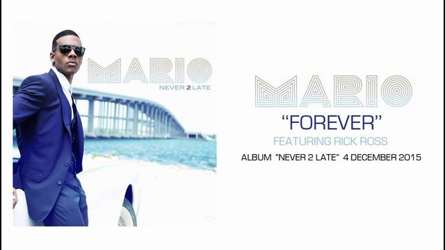 Mario – Forever feat.Rick Ross (prod.by Scott Storch)