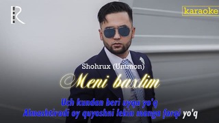 Shohrux (Ummon) – Meni Baxtim (Karaoke)