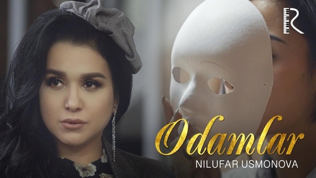 Nilufar Usmonova – Odamlar (Official Video 2019!)