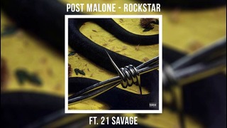 Post Malone feat. 21 Savage – rockstar