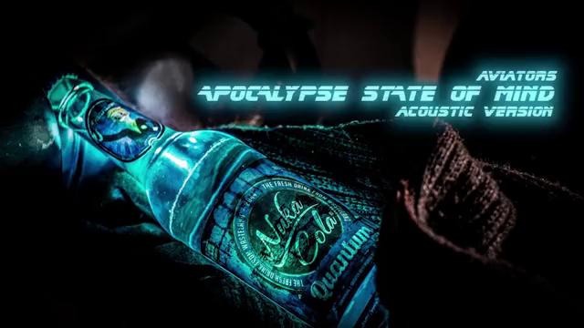 Aviators – Apocalypse State of Mind (Acoustic Version)