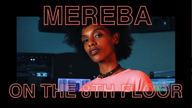 Mereba Performs Black Truck & Planet U LIVE ON THE 8TH FLOOR