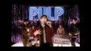 Pulp – Common People