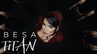 Besa – TiTAN (Official Music Video 2024)