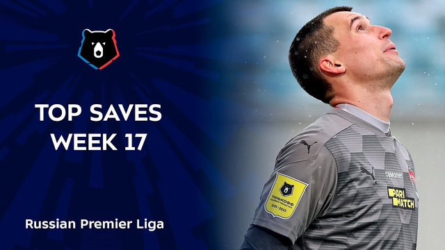 Top Saves, Week 17 | RPL 2021/22