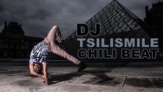 DJ TsiliSmile – Chili Beat – Bboy Music 2017
