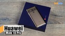 Huawei Mate 10 Pro — обзор смартфона