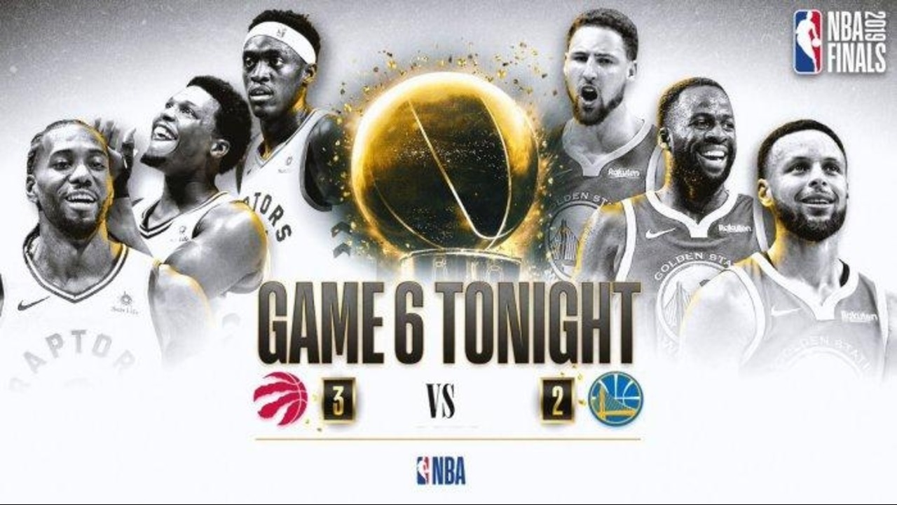 NBA FINAL 2019: Golden State Warriors Vs Toronto Raptors (GAME 6 ...