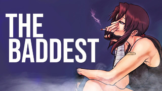 The Baddest – AMV – 「Anime MV