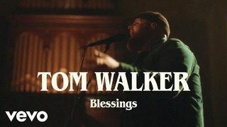 Tom Walker – Blessings (Live 2018!)