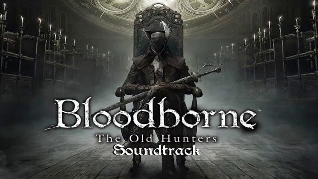 Bloodborne OST- Ludwig, The Accursed & Holy Blade
