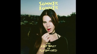 Lana Del Rey – Summer Bummer ft. A$AP Rocky, Playboi Carti (Official Audio 2017!)
