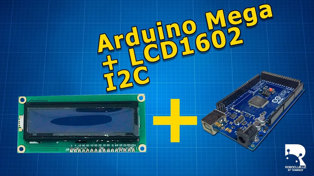 Как подключить дисплей LCD1602 I2C к Arduino Mega