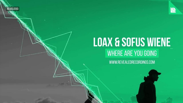 LoaX & Sofus Wiene – Where Are You Going