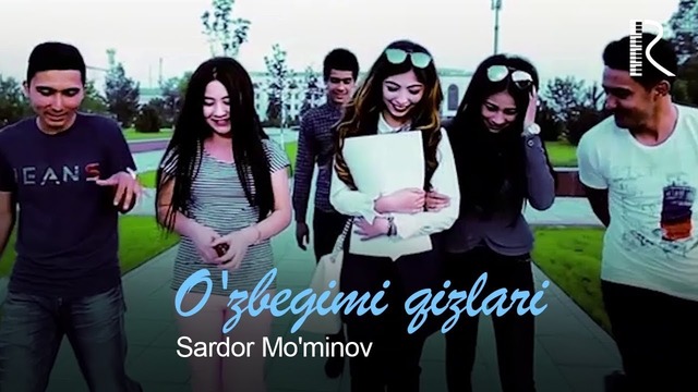 Sardor Mo’minov – O’zbegimi qizlari (Official Video 2018!)