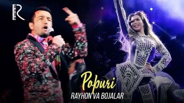 Rayhon va Bojalar – Popuri (concert version 2018)