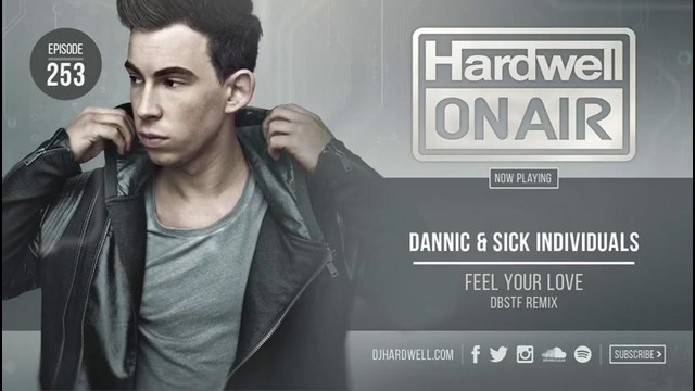 Hardwell – On Air Episode 253 (Inc. FTampa Guest Mix)