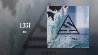 Ash – Lost