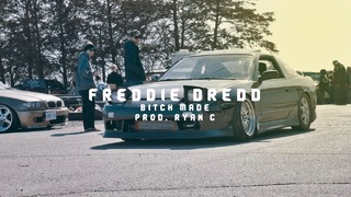 Freddie Dredd – B٭tch Made (prod. Ryan C)