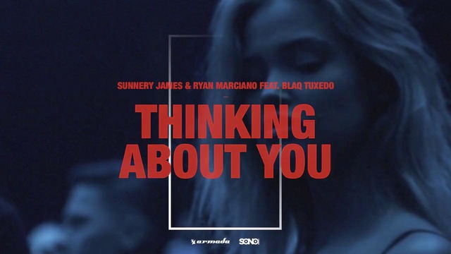 Sunnery James & feat. Blaq Tuxedo – Thinking About You