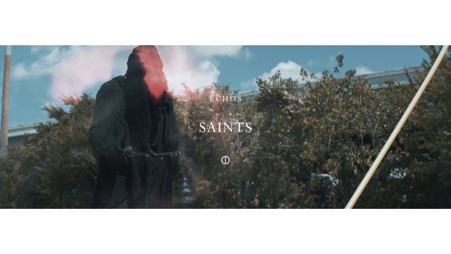 Echos – Saints (Official Video)