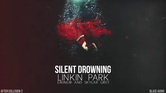 Linkin Park Eminem Skylar Grey – Silent Drowning After Collision 2 (Ma