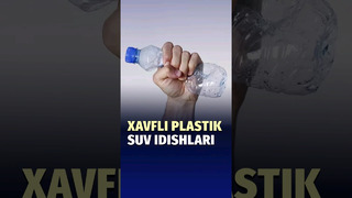 Quyoshda qolgan plastik suv idishlari saratonga olib kelishi mumkin