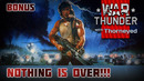 Nothing is over! – War Thunder – Бонус-видео