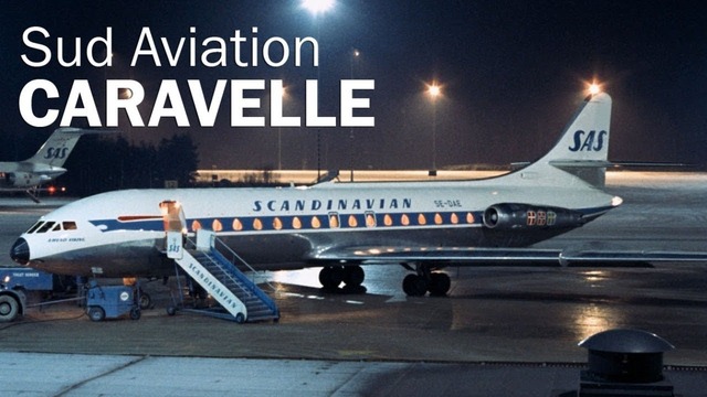 Sud Aviation Caravelle – реактивная француженка
