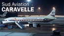 Sud Aviation Caravelle – реактивная француженка