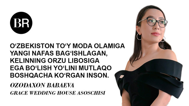 Ozodaxon Babaeva GRACE WEDDING HOUSE asoschisi