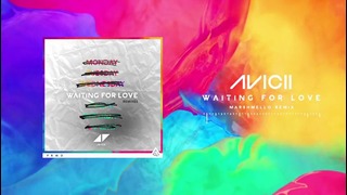 Avicii – Waiting For Love (Marshmello Remix)
