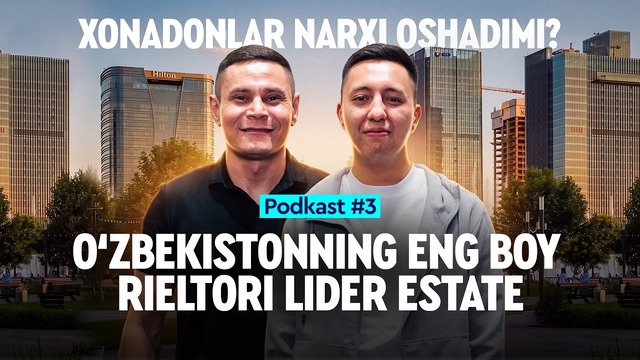 BIZNES, MASHHURLIK VA OILA | LIDER ESTATE