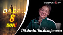 Dada 8-soni Dilshoda Rustamjonova