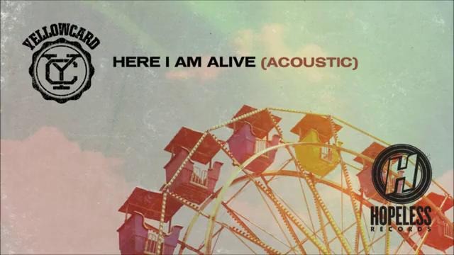 Yellowcard – Here I Am Alive (Acoustic)