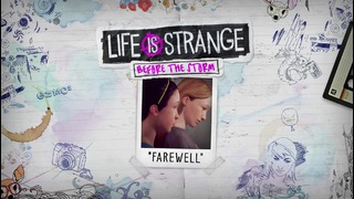 Трейлер бонусного эпизода Farewell к Life is Strange: Before the Storm