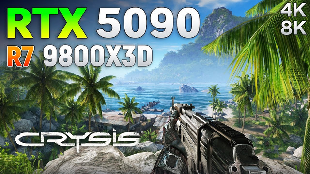 Crysis on RTX 5090 – Game from 2007 | 4K & 8K