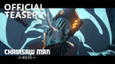 Chainsaw Man – The Movie – Reze Arc” Official Teaser 2