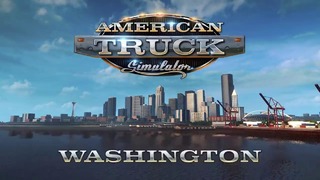 American Truck Simulator – Washington, видео анонс