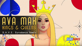 Ava Max – Kings & Queens (Eurodance Remix) 90s