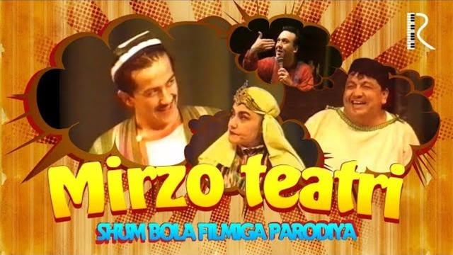 Mirzo teatri – Shum bola filmiga parodiya (1997)
