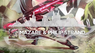 Mazare & Philip Strand – Battlecry [Monstercat Release]