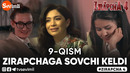 ZIRAPCHA 4 MAVSUM 9-QISM | ZIRAPCHAGA SOVCHI KELDI