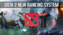 Dota 2 Seasonal Ranked Update – New Mmr System