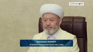 Muftiy Usmonxon Alimov Hayit namozini qanday o’qish keraligi borasida ma’lumot berdi