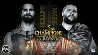 2016 Seth Rollins vs. Kevin Owens Official Clash Of Champions