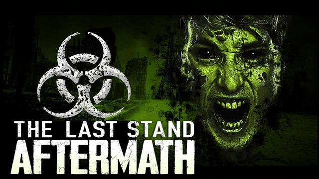 The Last Stand Aftermath • Часть 6 (Play At Home)