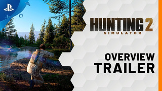 Hunting Simulator 2 | Overview Trailer | PS4